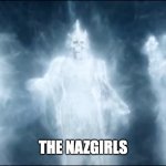 The Nazgirls | THE NAZGIRLS | image tagged in nazgirls,nazgul,rop,tolkien,amazon | made w/ Imgflip meme maker