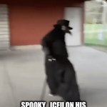 His memes are great though | SPOOKY_ICEU ON HIS WAY TO POST A NEW SPOOKY MONTH MEME EVERYDAY | image tagged in gifs,plague doctor,iceu | made w/ Imgflip video-to-gif maker