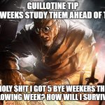 Guillotine tip | GUILLOTINE TIP
BYE WEEKS STUDY THEM AHEAD OF TIME; HOLY $H!T I GOT 5 BYE WEEKERS THE FOLLOWING WEEK? HOW WILL I SURVIVE?... | image tagged in old man scrolling,fantasy football,guillotine,funny memes | made w/ Imgflip meme maker