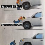 just a random meme | STEPPING ON LEGO; STUBBING YOUR TOE; STUBBING YOUR TOE IN WINTER | image tagged in bad worse even worse | made w/ Imgflip meme maker