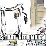 Skinny cow milked | DADS THAT “NEED MILK” LIKE | image tagged in skinny cow milked | made w/ Imgflip meme maker