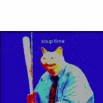 Soup Time