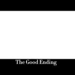 The good ending template