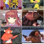 The 8 Horsemen of Delete This: Part 2 | DELET THIS | image tagged in the 8 horsemen of,delet this,delete this | made w/ Imgflip meme maker