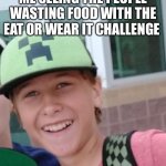 Dead inside smile | ME SEEING THE PEOPLE WASTING FOOD WITH THE EAT OR WEAR IT CHALLENGE | image tagged in dead inside smile | made w/ Imgflip meme maker