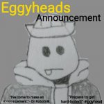 Eggyheads Announcement 2.0 meme