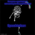 The end of spooktober is coming in fast. Let's post more spooky memes. | Everyone: spooktober is not coming to the end that fast; Spooktober: | image tagged in gifs,spooktober,spooky month,skeleton,running,oh wow are you actually reading these tags | made w/ Imgflip video-to-gif maker