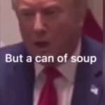 Trump Soup GIF Template