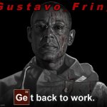 Gustavo Fring template