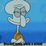 discord mod when someone who actually has a life joins | Discord mods when a actual good mod becomes a moderator | image tagged in gifs,discord moderator,lol,fun | made w/ Imgflip video-to-gif maker