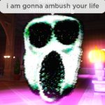Ambushing Your Life