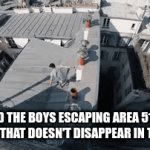 that doesn't sit well with me... | ME AND THE BOYS ESCAPING AREA 51 WITH THE SOCK THAT DOESN'T DISAPPEAR IN THE DRYER | image tagged in gifs,area 51,laundry | made w/ Imgflip video-to-gif maker