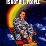 Hitler | HITLER WHEN HE IS NOT KILL PEOPLE | image tagged in random hitler | made w/ Imgflip meme maker