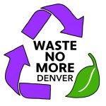 Waste No More Denver