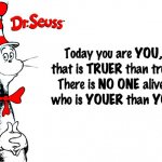 Today you are YOU