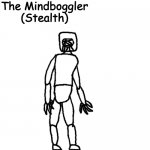 The Mindboggler (Stealth)