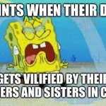 All Hallows’ Eve Deserves Better | SAINTS WHEN THEIR DAY; GETS VILIFIED BY THEIR BROTHERS AND SISTERS IN CHRIST | image tagged in crying,saints,halloween,christianity | made w/ Imgflip meme maker