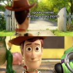 So long partner | spooky memes and the spooky month | image tagged in so long partner,spooky month,memes,goodbye | made w/ Imgflip meme maker