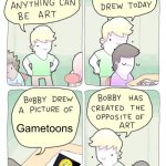 Bobby drew gametoons | Gametoons | image tagged in bobby created the opposite of art,gametoons | made w/ Imgflip meme maker
