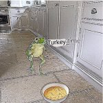 Turkey_ was so goofy | Iceu after October is over and Thanksgiving is coming:; Turkey_ | image tagged in soup time | made w/ Imgflip meme maker