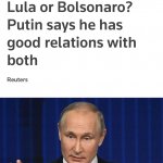 Putin Lula Bolsonaro