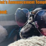KodiakTheDisappointedDoggo’s Announcement Temp