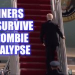 Runners Will Survive The Zombie Apocalypse | RUNNERS WILL SURVIVE THE ZOMBIE APOCALYPSE | image tagged in gifs,politics,joe biden,zombies | made w/ Imgflip video-to-gif maker