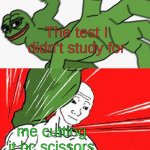 If paper beats rock, scissors beat paper | The test I didn't study for me cutting it bc scissors beat paper | image tagged in pepe punch vs dodging wojak,memes,funny | made w/ Imgflip meme maker
