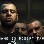 his name is Robert Paulson