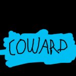 Coward