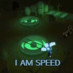 I am speed meme