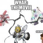 Whar? The movie