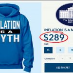 Inflation is a Myth Hoodie meme