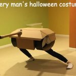 outdated meme | every man's halloween costume | image tagged in the man in a tank,halloween,fun,funny,meme,funny memes | made w/ Imgflip meme maker