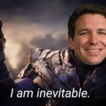 Ron DeSantis I am inevitable