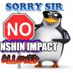 Genshin Impact Stans are demons, change my mind | GENSHIN IMPACT | image tagged in no anime allowed,genshin impact,anime,anti-simp,funny | made w/ Imgflip meme maker