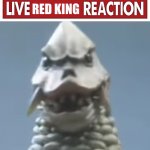 live red king reaction