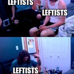 leftists when other leftists