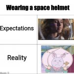 Chanel Dilecta Meme | Wearing a space helmet; Expectations; Reality | image tagged in basic four panel meme,funny,eurovision,junior,arthur,relatable memes | made w/ Imgflip meme maker