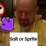 Omg!!!!!!! ? baking bred man found at 3am!!!!!!!!!!! | Salt or Sprite | image tagged in gifs,sus | made w/ Imgflip video-to-gif maker