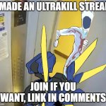new ultrakill stream | I MADE AN ULTRAKILL STREAM; JOIN IF YOU WANT, LINK IN COMMENTS | image tagged in ultrakill,new stream | made w/ Imgflip meme maker