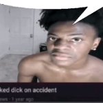 sucked dick on accident template