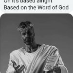 based on the word of god