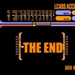 The End | THE END | image tagged in star trek,computer screen | made w/ Imgflip meme maker