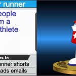 my name is homestar runner | homestar runner; somepeople say i'm a terrific athlete; homestar runner shorts; strong bad reads emails | image tagged in smash bros trophy,homestar runner | made w/ Imgflip meme maker