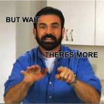 ftx saga | everytime you think the FTX saga is done; BUT WAIT; THERES MORE | image tagged in billy mays,but wait theres more | made w/ Imgflip meme maker