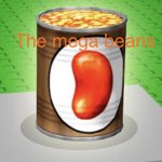 Mega Beans meme
