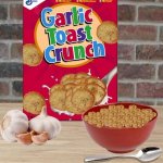 Garlic toast crunch