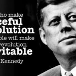 JFK quote peaceful revolution