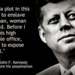 JFK quote expose enslavement